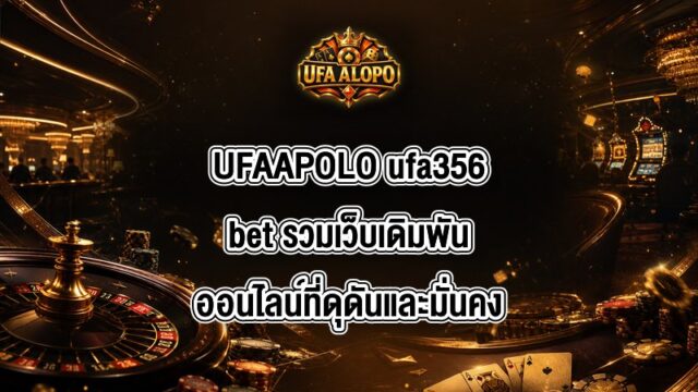 UFAAPOLO ufa356bet